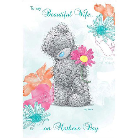 Beautiful Wife on Mothers Day Me to You Bear Card £3.45